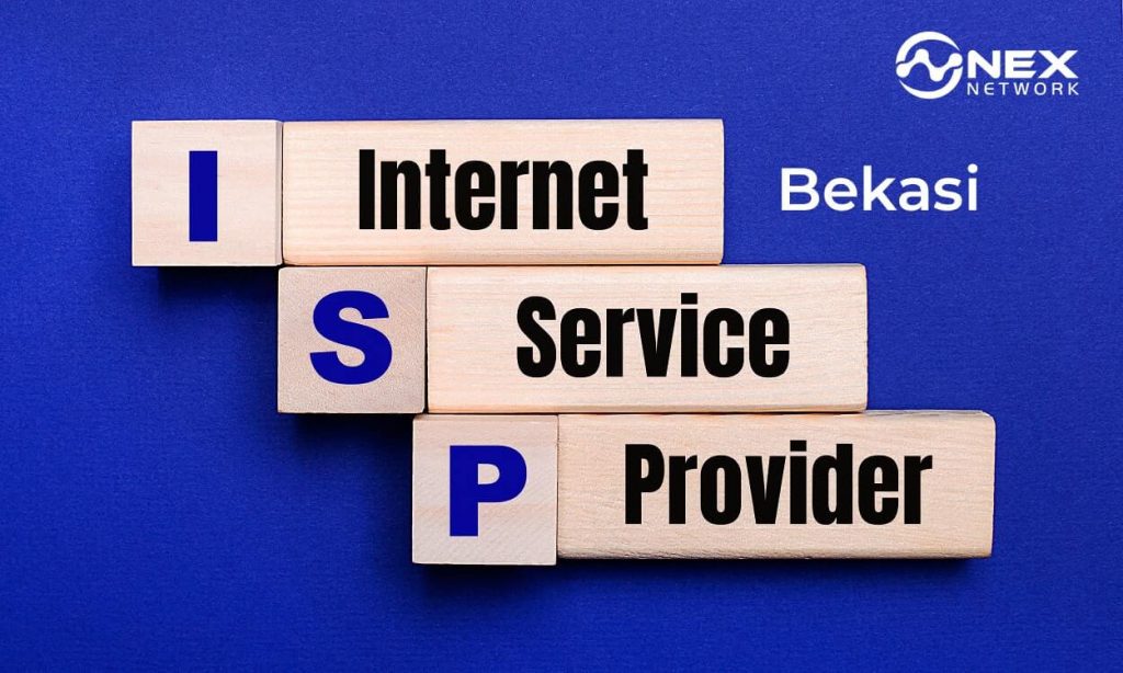 Layanan ISP Terbaik dan Termurah di Bekasi