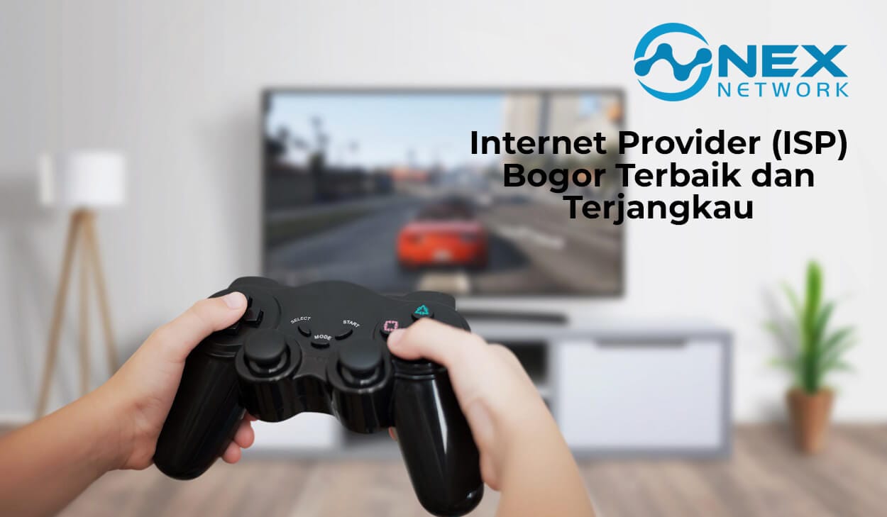 Provider Wifi yang Bagus Untuk Game Online NEX Network