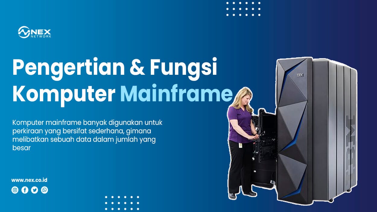 Pengertian dan Fungsi Komputer Mainframe Server